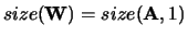 $size({\bf W}) = size({\bf A},1)$